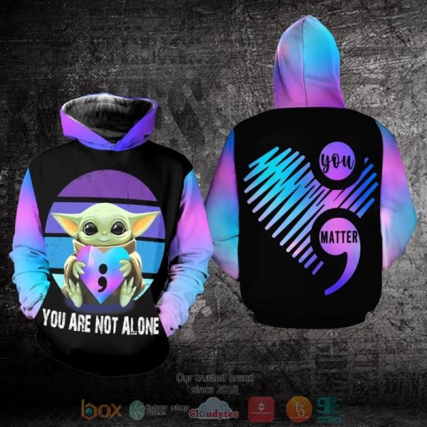 Baby Yoda You Are Not Alone Suicide Awareness 3D Hoodie