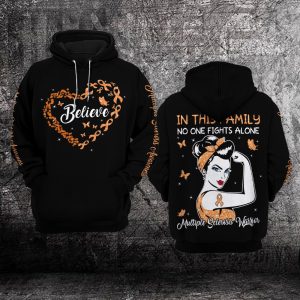 Believe In This Family No One Fights Alone Multiple Sclerosis Awareness 3D Hoodie – Limited Edition