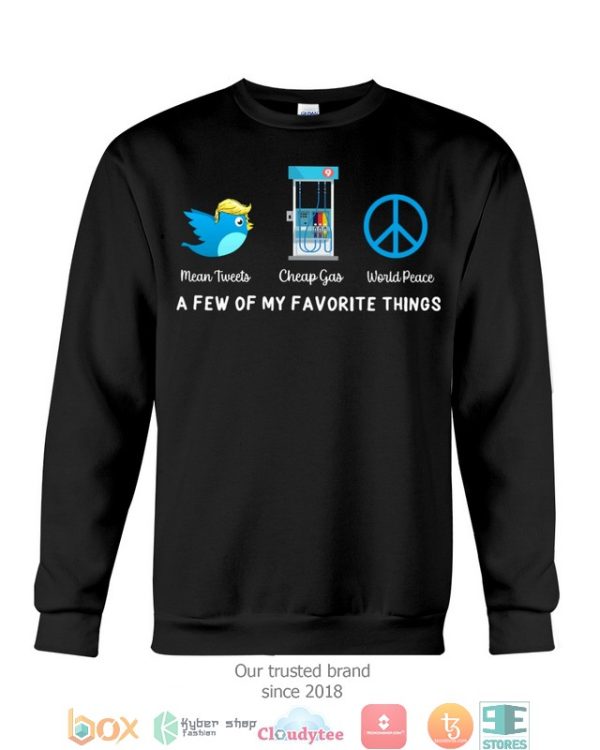 Cheap Gas Mean Tweets World Peace Shirt