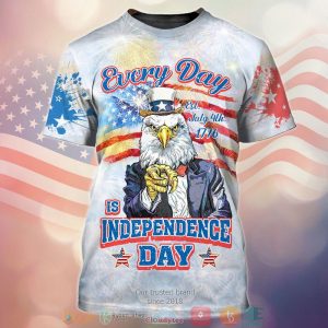 Eagle Every Day Is Independence Day Shirt