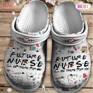 Future Nurse Custom Shoes – I Will Be There For You Outdoor Shoes Gift For Men Women Boy Girl