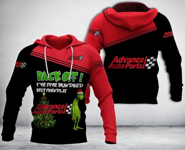 Grinch Back Off I’Ve Five Hundred Best Friends At Advance Auto Parts 3D Hoodie