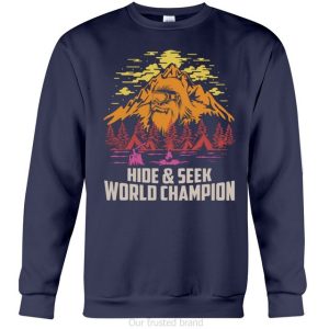 Hide And Seek World Champion Hoodie