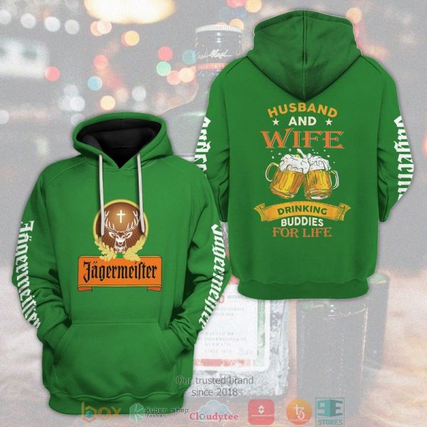 Jagermeister Husband And Wife Drinking Buddies For Life 3D Hoodie