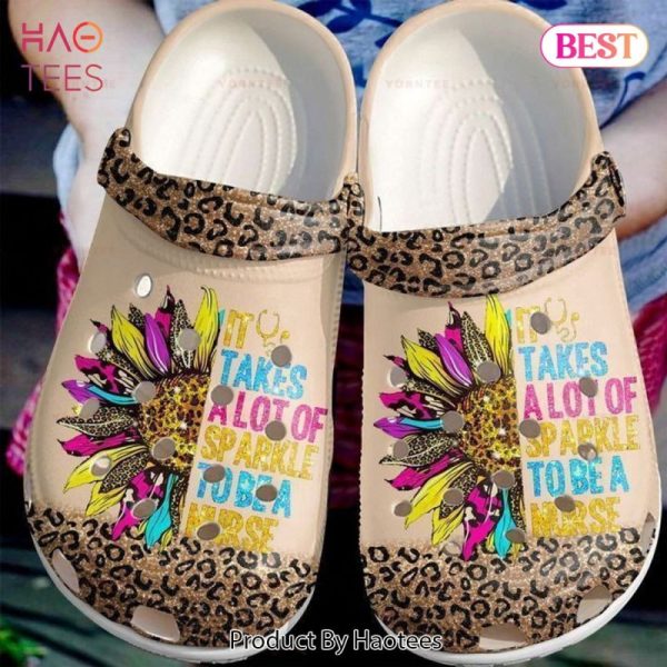 Nurse Best Its Take A Lot Of Sparkle Gift For Lover Rubber Crocs Clog Shoes Comfy Footwear