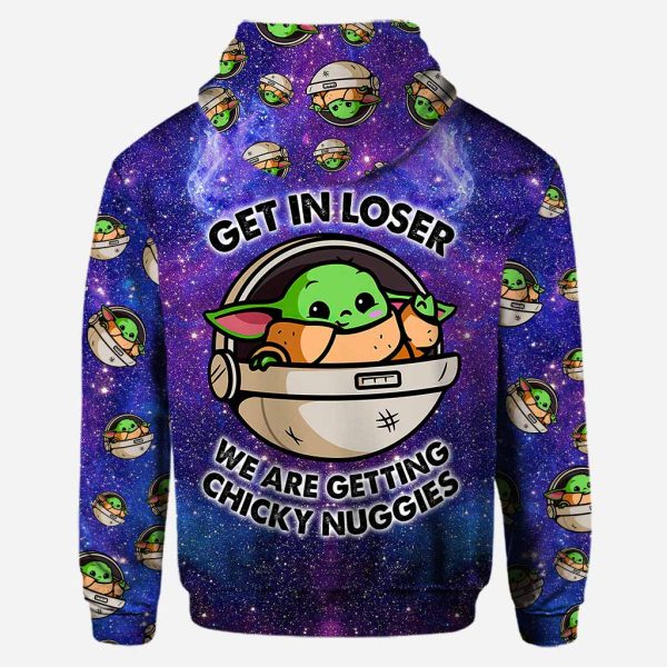 Personalized Baby Yoda Get In Loser We Are Getting Chicky Nuggies 3D Hoodie