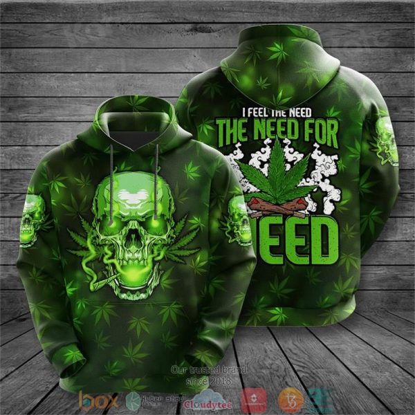 Skull I Feel The Need For Weed 3D Shirt