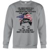 The Girl American Flag Who Was Right The Entire Time Hoodie