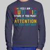 Yes I Am Autistic Stare If You Must Hoodie